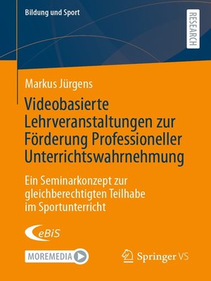 cover image of Videobasierte Lehrveranstaltungen zur Förderung Professioneller Unterrichtswahrnehmung